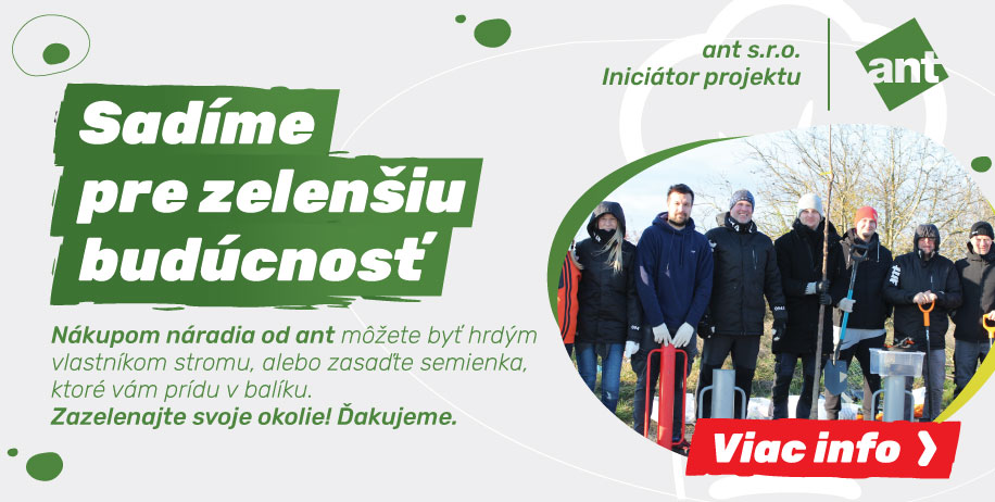 Sadíme pre zelenšiu budúcnosť s ant